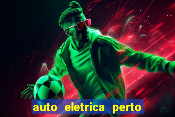 auto eletrica perto de mim